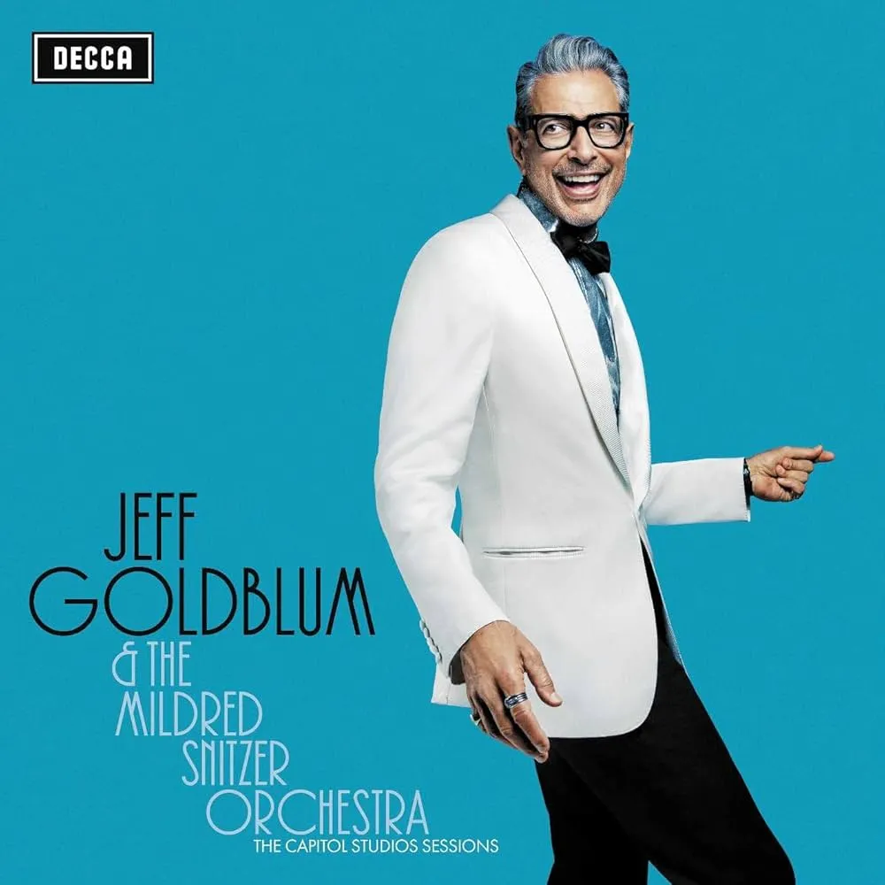 Jeff Goldblum and The Mildred Snitzer Orchestra