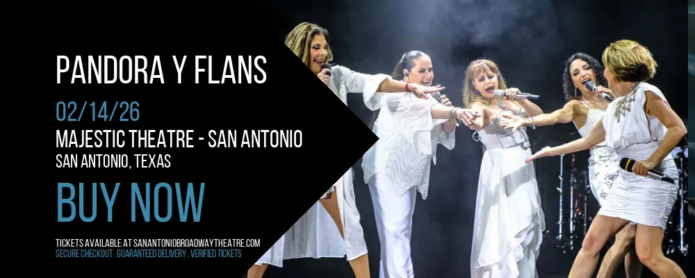 Pandora y Flans at Majestic Theatre